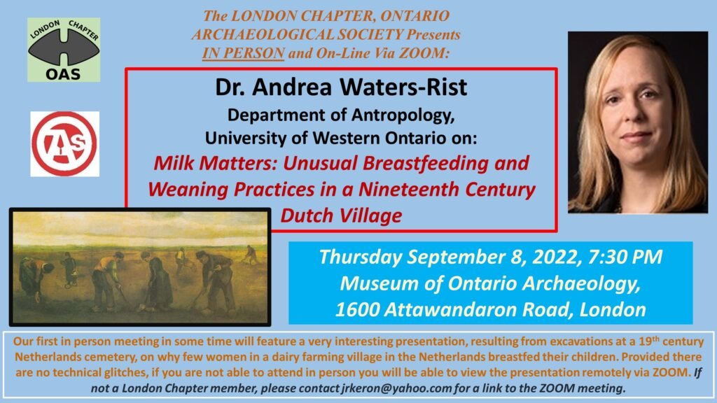 Dr. Andrea Waters-Rist of the Department of Anthropology at the University of Western Ontario talking on: Milk Matters: Unusual Breastfeeding and Weaning Practices in a Nineteenth Century Dutch Village